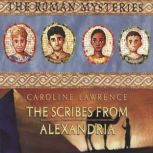 The Scribes from Alexandria Book 15, Caroline Lawrence