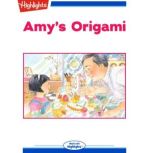 Amy's Origami, Highlights for Children