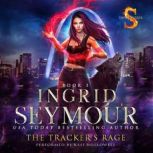 The Tracker's Rage, Ingrid Seymour