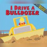 I Drive a Bulldozer, Sarah Bridges, PhD