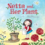 Netta and Her Plant, Ellie B. Gellman