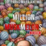 MILLION MUSKMELONS, Dr Parag Suresh Mahajan MD