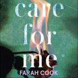 Care For Me A tense and engrossing psychological thriller for fans of Clare Mackintosh