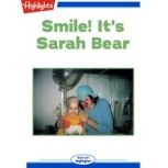 Smile! It's Sarah Bear, Charline Profiri