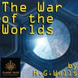 The War of the Worlds Classic Tales Edition