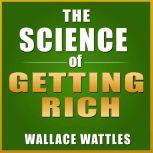 The Science of Getting Rich, Wallace D. Wattles