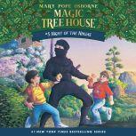 Magic Tree House #5: Night of the Ninjas, Mary Pope Osborne