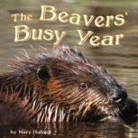 The Beavers' Busy Year, Mary Holland