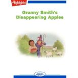 Granny Smith's Disappearing Apples, Debra Friedland Katz
