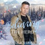 Believing the Hero, Tara Grace Ericson