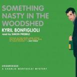 Something Nasty in the Woodshed, Kyril Bonfiglioli