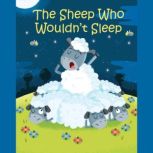 The Sheep Who Wouldn't Sleep, Susan Rich Brooke