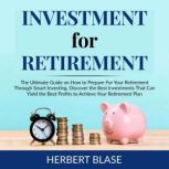 Investment for Retirement, Herbert Blase