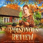A Poisonous Review A Paranormal Women's Fiction Cozy Mystery, Nancy Warren