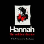 Hannah - The Soldier Diaries, Steve Wallis