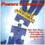 Powers of Example AAs Talk About Practicing the Principles in Everyday Life, AA Grapevine