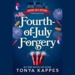 Fourth of July Forgery, Tonya Kappes