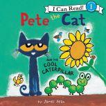 Pete the Cat and the Cool Caterpillar, James Dean