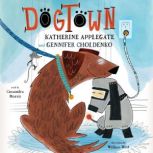 Dogtown, Katherine Applegate