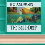 The Bell-Deep, H. C. Andersen