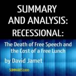 Summary and Analysis: Recessional The Death of Free Speech and the Cost of a Free Lunch, Scott Campbell