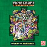 The End of the Overworld! (Minecraft Stonesword Saga #6), Nick  Eliopulos