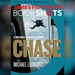 Chase: A BookShot A Michael Bennett Story, James Patterson