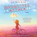 Opposites Attack A Novel, Jo Maeder