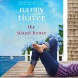 The Island House, Nancy Thayer