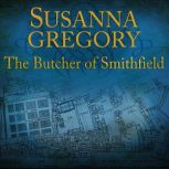 The Butcher Of Smithfield 3, Susanna Gregory