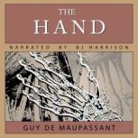 The Hand, Guy de Maupassant