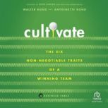 Cultivate The 6 Non-Negotiable Traits of a Winning Team, Antoinette Bond