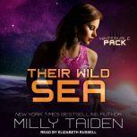 Their Wild Sea, Milly Taiden