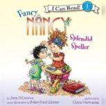 Fancy Nancy: Splendid Speller, Jane O'Connor