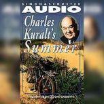 Charles Kuralt's Summer, Charles Kuralt