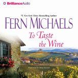 To Taste the Wine, Fern Michaels