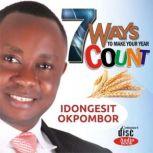 Seven Ways to Make Your Year Count, IDONGESIT OKPOMBOR