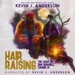 Hair Raising The Cases of Dan Shamble, Zombie P.I., Kevin J. Anderson