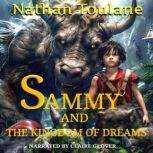 Sammy and the Kingdom of Dreams, Nathan  Toulane