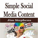 ?Simple Social Media Content, Jim Stephens