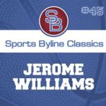 Sports Byline: Jerome Williams, Ron Barr