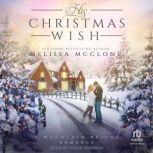 His Christmas Wish, Melissa McClone