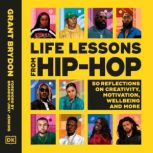 Life Lessons from Hip-Hop 50 Reflections on Creativity, Motivation and Wellbeing