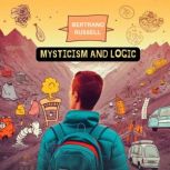 Mysticism and Logic, Bertrand Russell