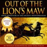 Out of the Lion's Maw High Adventure in the Ancient Mediterranean