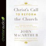 Christ's Call to Reform the Church Timeless Demands From the Lord to His People