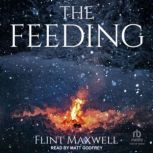The Feeding, Flint Maxwell