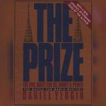 The Prize The Epic Quest for Oil Money & Power the Battery for World Mastery, Daniel Yergin