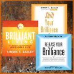 Brilliant Living Collection Living your most brilliant life, Simon T. Bailey