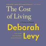 The Cost of Living A Working Autobiography, Deborah Levy